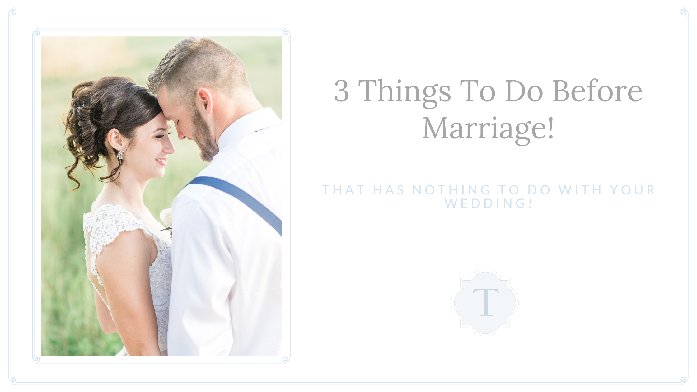 3 things to do before marriage