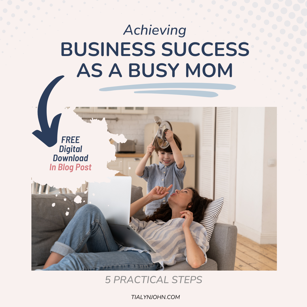 busy mom tips for running a business