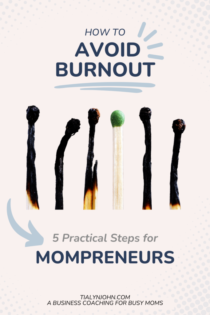 how to avoid burning out as a mompreneur blog post