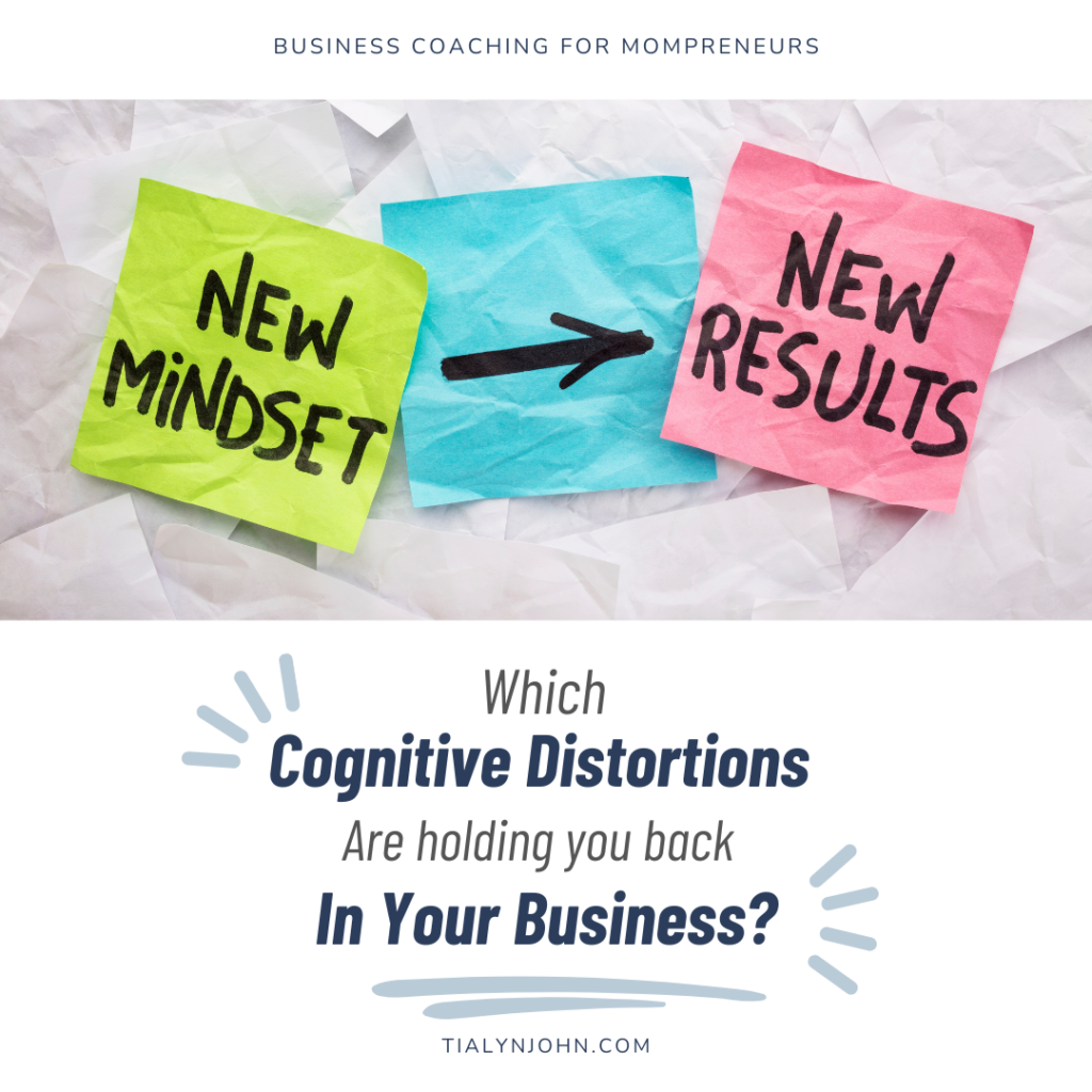 which cognitive distortions are holding you back in your business
